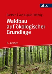 Waldbau auf ökologischer Grundlage