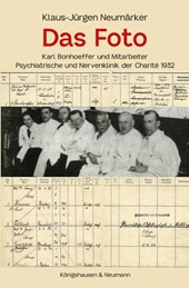 Das Foto - Karl Bonhoeffer und Mitarbeiter