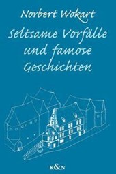 Seltsame Vorfälle und famose Geschichten