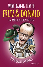 Fritz & Donald - Im mörderischen Bayern