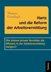 Hartz und die Reform der Arbeitsvermittlung