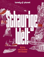 LONELY PLANET Bildband Schaurige Welt