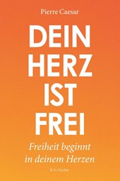 Dein Herz ist frei