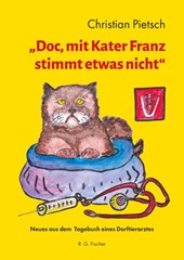 "Doc, mit Kater Franz stimmt etwas nicht"