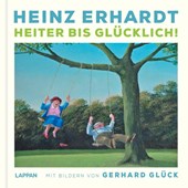 Heinz Erhardt: Heiter bis Glücklich