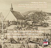 Feste und Frömmigkeit in Franken
