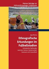 Ethnografische Erkundungen im Fußballstadion