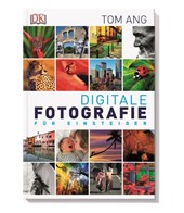 Digitale Fotografie für Einsteiger