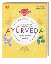 Gesund und entspannt mit Ayurveda