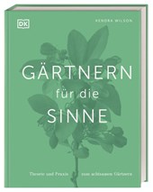 Gärtnern für die Sinne