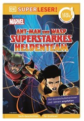 SUPERLESER! MARVEL Ant-Man und Wasp Superstarkes Heldenteam