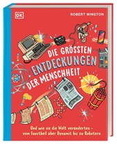 Die größten Entdeckungen der Menschheit