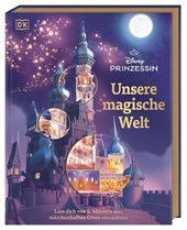 Disney Prinzessin: Unsere magische Welt