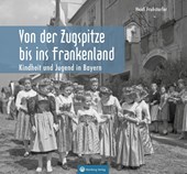 Kindheit und Jugend in Bayern