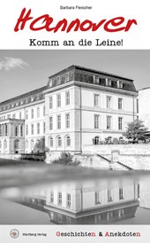 Geschichten und Anekdoten aus Hannover