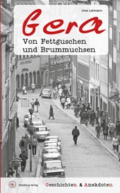 Geschichten & Anekdoten aus Gera