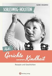 Schleswig-Holstein - Mehr Gerichte unserer Kindheit