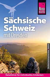 Reise Know-How Reiseführer Sächsische Schweiz mit Dresden