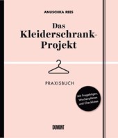Das Kleiderschrank-Projekt. Praxisbuch