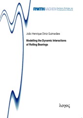 Modelling the Dynamic Interactions of Rolling Bearings