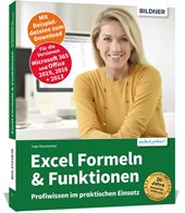 Excel Formeln und Funktionen: Profiwissen im praktischen Einsatz