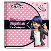 Miraculous: Marinettes Tagebuch