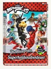 Miraculous: Die spannendsten Superheldenabenteuer