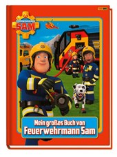 Feuerwehrmann Sam: Mein großes Buch von Feuerwehrmann Sam
