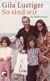 So sind wir Ein Familienroman