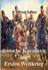 Die deutsche Kavallerie im ersten Weltkrieg