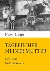 Tagebucher meiner Mutter