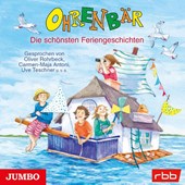Ohrenbär. Die schönsten Feriengeschichten [ungekürzt]