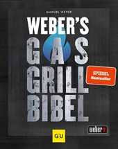 Weber's Gasgrillbibel