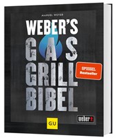 Weber's Gasgrillbibel