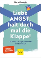 Liebe Angst, halt doch mal die Klappe!