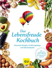 Das Lebensfreude-Kochbuch