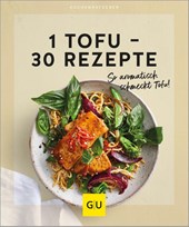 1 Tofu - 30 Rezepte