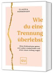 Wie du eine Trennung überlebst