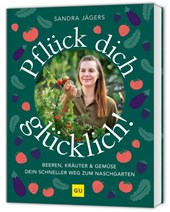 Pflück dich glücklich!