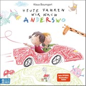 Heute fahren wir nach Anderswo