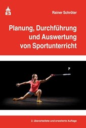 Planung, Durchführung und Auswertung von Sportunterricht