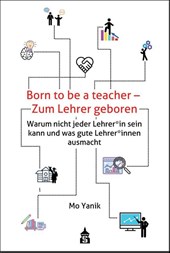 Born to be a teacher - Zum Lehrer geboren