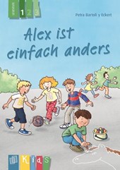 Alex ist einfach anders - Lesestufe 1