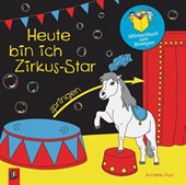 Heute bin ich Zirkus-Star