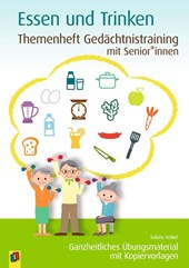 Themenheft Gedächtnistraining mit Senioren: Essen & Trinken