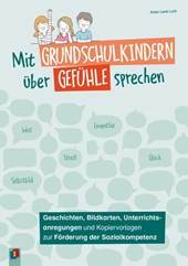 Mit Grundschulkindern über Gefühle sprechen
