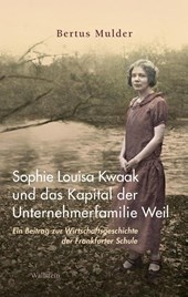 Sophie Louisa Kwaak und das Kapital der Unternehmerfamilie Weil