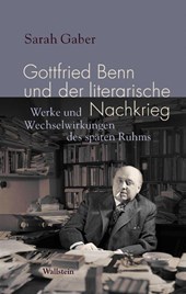 Gottfried Benn und der literarische Nachkrieg