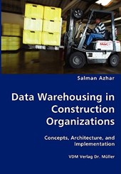 Data Warehousing in Construction Organizations