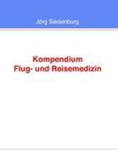 Kompendium Flug- und Reisemedizin